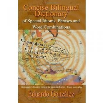 Concise Bilingual Dictionary of Special Idioms and Phrases: Essential Guide to Unique Expressions