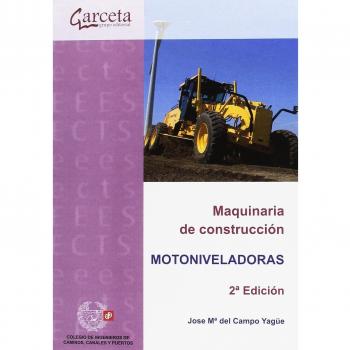 Maquinaria de construcción 2ª edición: Motoniveladoras
