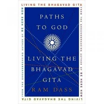 Paths to God: Living the Bhagavad Gita
