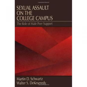 Sexual Assault on the College Campus: The Role of Male Peer Support