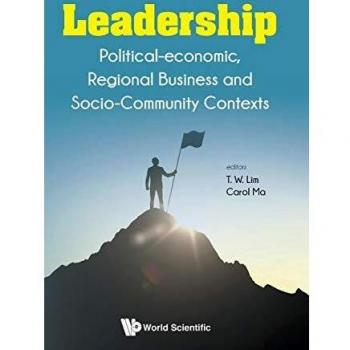 Leadership: Political-economic, Regional Business and Socio-Community Contexts