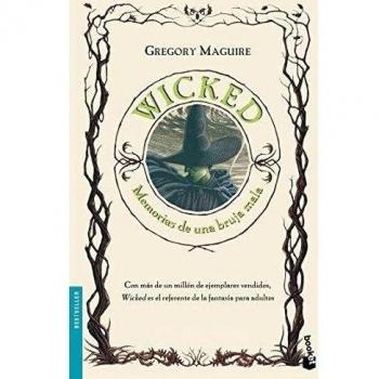 Wicked. Memorias de una bruja mala