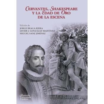 Cervantes, Shakespeare y la Edad de Oro de la escena