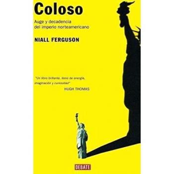 Coloso: Auge y decadencia del imperio americano
