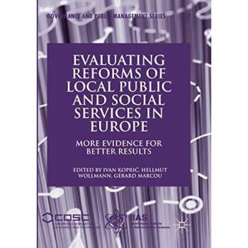 Evaluating Reforms of Local Public and Social Services in Europe: More Evidence for Better Results
