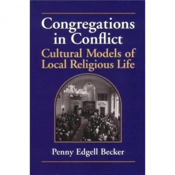 Congregations in Conflict: Cultural Models of Local Religious Life