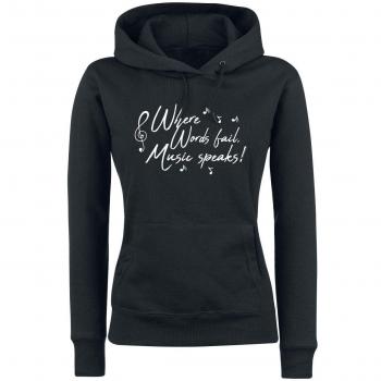 Where Words Fail, Music Speaks! Sudadera con Capucha Negro L