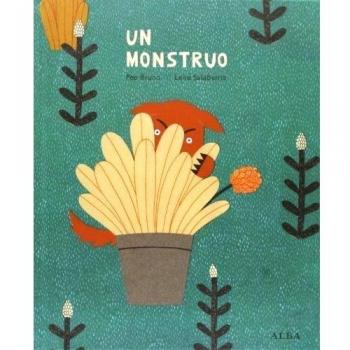 Un monstruo - Bruno, Pep; Salaberria, Leire (il.)