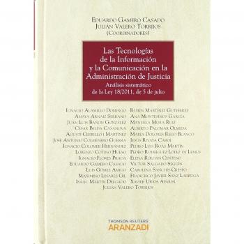 Las tecnologías de la Información y la Comunicación en la Administración de Justicia - Análisis sistemático de la Ley 18/2011, de 5 de julio: 697