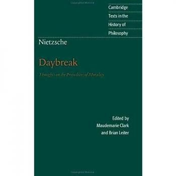 Nietzsche: Daybreak: Thoughts on the Prejudices of Morality