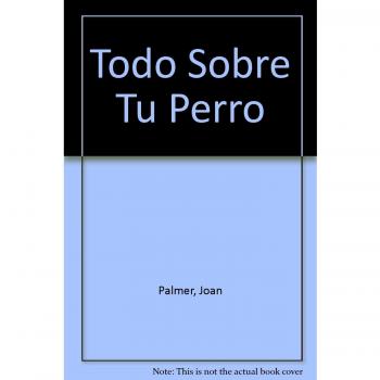 Todo sobre su perro