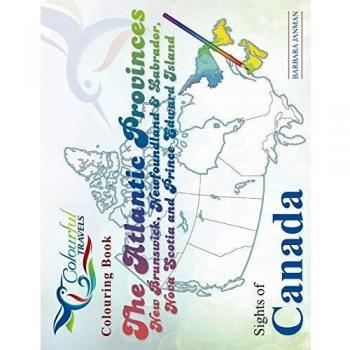 Guía de Viaje: Provincias Atlánticas de Canadá - Nueva Brunswick, Terranova y Labrador, Nueva Escocia y Isla del Príncipe Eduardo