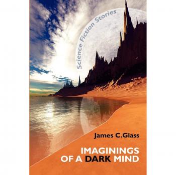 Cuentos de Ciencia Ficción: Imaginaciones de una Mente Oscura (Tapa Blanda)