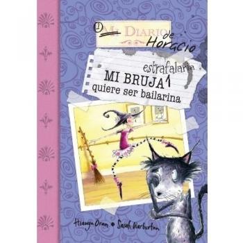 Mi bruja estrafalaria quiere ser bailarina