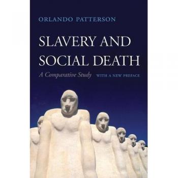 Slavery and Social Death: Comparative Analysis with New Preface by Orlando Patterson