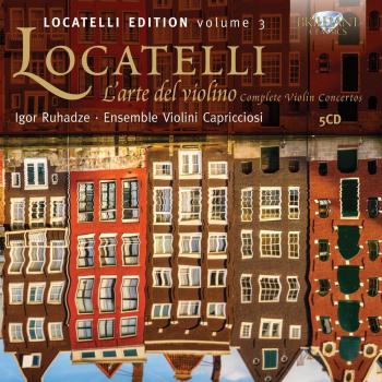 LOCATELLI: L’Arte del Violino, Complete Violin Concertos