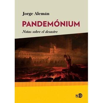 Pandemónium. Notas Sobre El Desastre