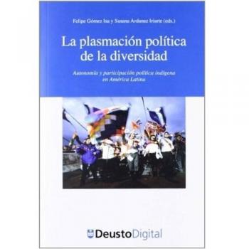 Plasmacion Politica De La Diversidad, La - GOMEZ ISA, FELIPE
