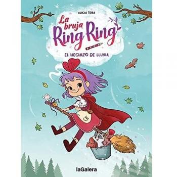 La bruja Ring Ring 2. El hechizo de lluvia: 163 (Narrativa singular