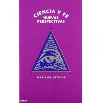 Ciencia y fe: Nuevas perspectivas