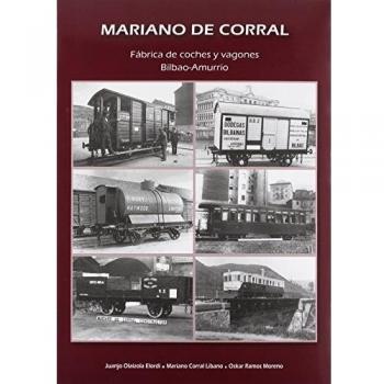 Mariano Del Corral. Fábrica De Coches Y Vagones Bilbao-Amurrio