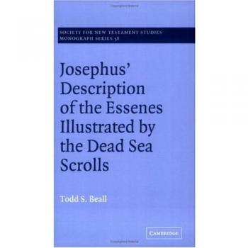 Josephus' Description of the Essenes: Illustrated Edition with Dead Sea Scrolls Insights (New Testament Studies Monograph Series)