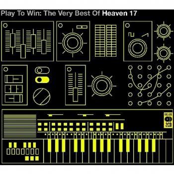 Play To Win: The Best Of Heaven 17