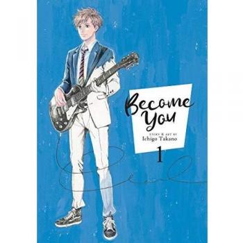 Become You Vol. 1: A Transformative Journey by Ichigo Takano