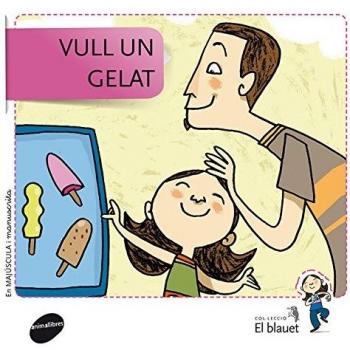 Vull Un Gelat: 1