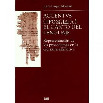 Accentvs: El canto del lenguaje. Representación de los prosodemas en la escritura alfabética.