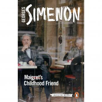 Maigret's Childhood Friend: Inspector Maigret #69