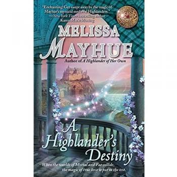 Highlander's Destiny: A Time-Travel Romance Novel by Melissa Mayhue