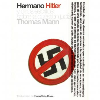 Hermano Hitler: y otros escritos sobre la cuestión judía - Thomas Mann