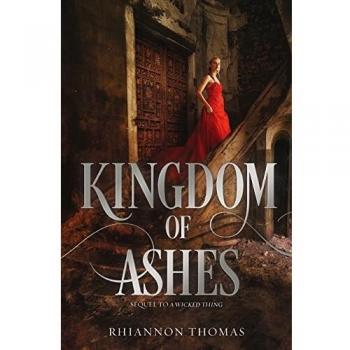 Kingdom of Ashes: A Dark Fantasy Novel by Rhiannon Thomas