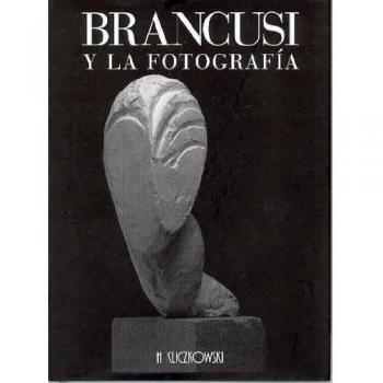BRANCUSI Y LA FOTOGRAFIA