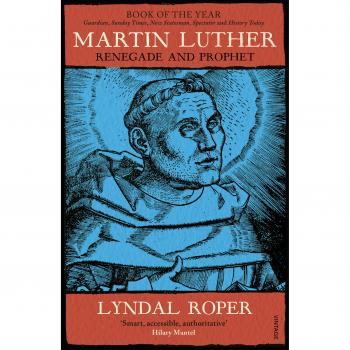 Biografía de Martín Lutero - Lyndal Roper, con análisis de Margaret Atwood