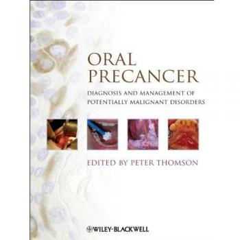 Oral Precancer: Diagnosis and Management of Potentially Malignant Disorders