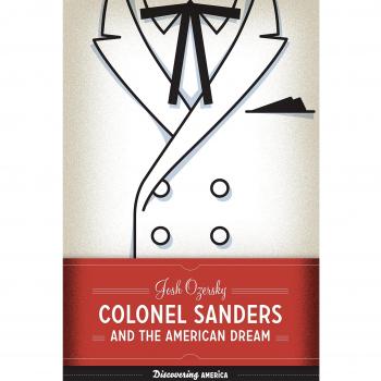 Colonel Sanders and the American Dream