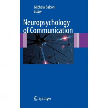 Neuropsychology of Communication: Springer-Verlag New York Edition