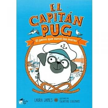 El capitán Pug: El perro que surcó los mares: 1