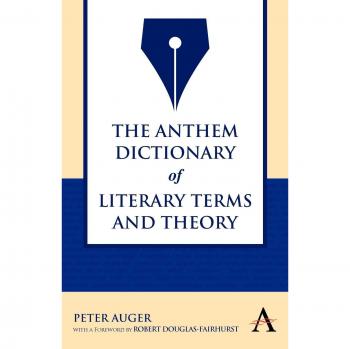 Diccionario Anthem de Términos Literarios y Teoría (Serie del Siglo XIX de Anthem)