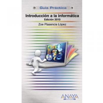 Introducción a la Informática. Edición 2010