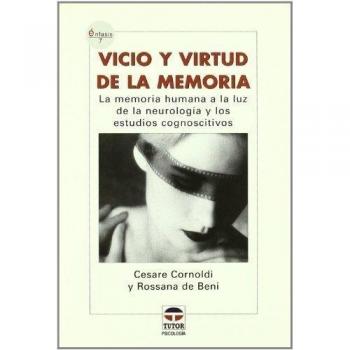 VICIO Y VIRTUD DE LA MEMORIA