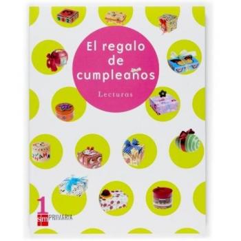 Lecturas. El regalo de cumpleaños. 1 Primaria - 9788467512724
