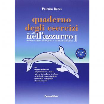 Libro Tapa blanda UN TUFFO NELL'AZZURRO 1 (QUADERNO ESERCIZI) BACCI, P. / ZAMBARDINO, G. PANOZZO