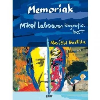 Memoriak. Mikel Laboaren biografia bat