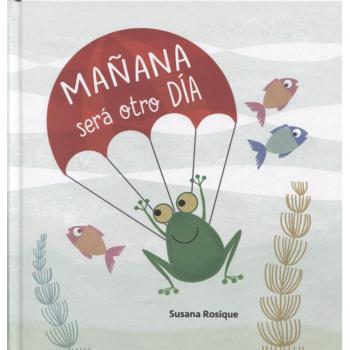 Mañana será otro día - Susana Rosique Díaz