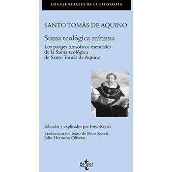 Suma Teológica Mínima. Los Pasajes Filosóficos Esenciales De La Summa Teológica De Santo Tomás De Aquino