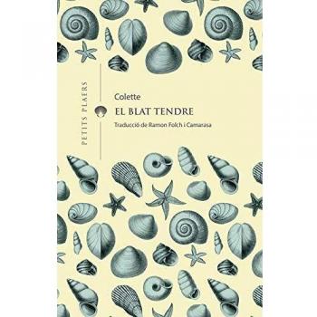 El Blat Tendré: 7 - Sidonie-gabrielle Colette