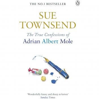Confesiones Verdaderas de Adrian Mole (Adrian Mole 3) - Sue Townsend